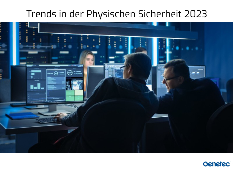 Trends in der Physischen Sicherheit 2023